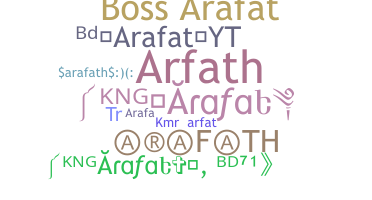 ชื่อเล่น - Arafath