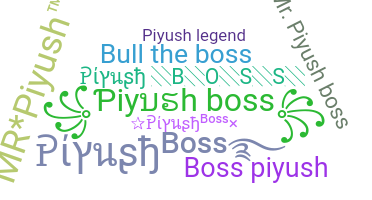 ชื่อเล่น - Piyushboss