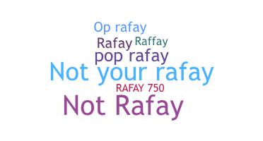 ชื่อเล่น - Rafay