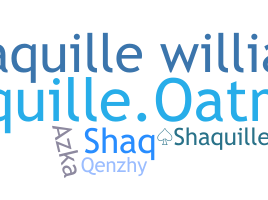 ชื่อเล่น - Shaquille