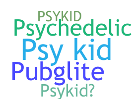 ชื่อเล่น - PsyKid
