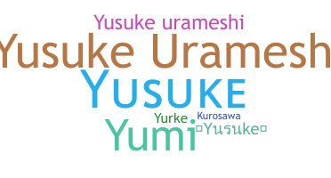ชื่อเล่น - Yusuke