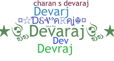 ชื่อเล่น - Devaraj