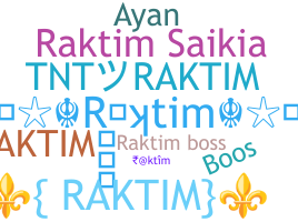 ชื่อเล่น - Raktim