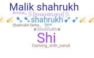 ชื่อเล่น - Shahrukh