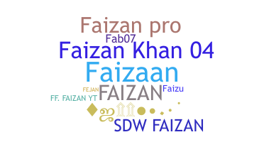 ชื่อเล่น - faizaan