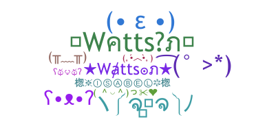 ชื่อเล่น - Wattson