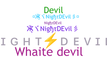 ชื่อเล่น - Nightdevil