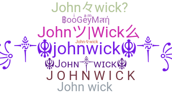 ชื่อเล่น - JohnWick