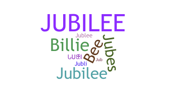 ชื่อเล่น - Jubilee