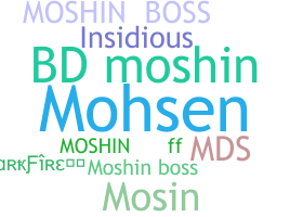 ชื่อเล่น - Moshin