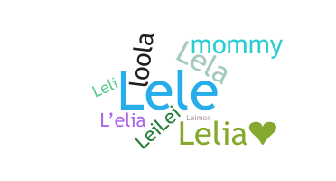 ชื่อเล่น - Lelia