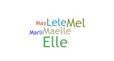 ชื่อเล่น - Maelle