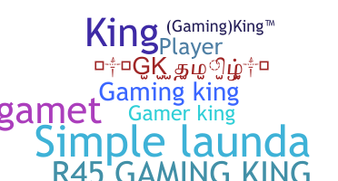 ชื่อเล่น - Gamingking