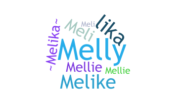 ชื่อเล่น - Melika