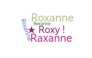 ชื่อเล่น - Roxanne