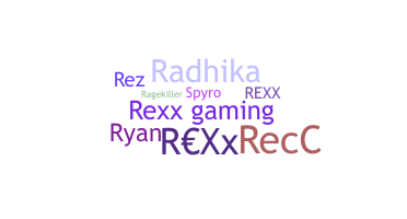 ชื่อเล่น - Rexx