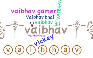 ชื่อเล่น - vibhav