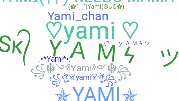 ชื่อเล่น - yami