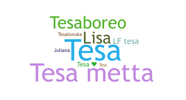 ชื่อเล่น - Tesa