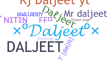 ชื่อเล่น - Daljeet