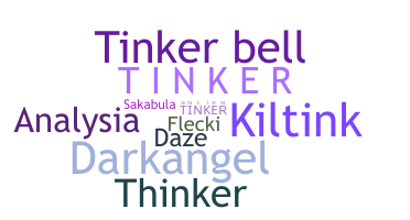 ชื่อเล่น - Tinker