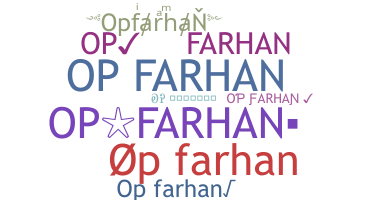 ชื่อเล่น - Opfarhan