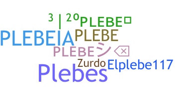 ชื่อเล่น - Plebe