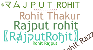ชื่อเล่น - RajputRohit