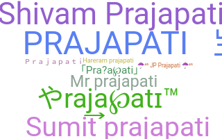 ชื่อเล่น - Prajapati