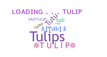 ชื่อเล่น - Tulip
