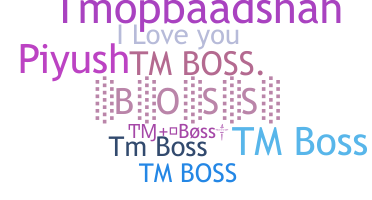 ชื่อเล่น - TMBoss