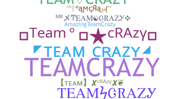 ชื่อเล่น - TeamCrazy