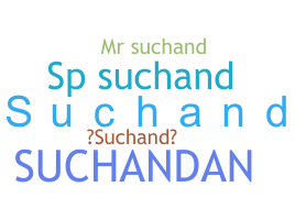 ชื่อเล่น - Suchand
