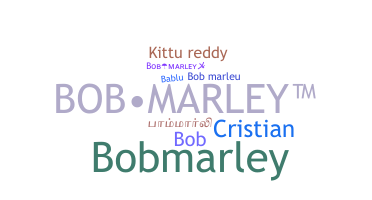 ชื่อเล่น - BoBMarleY