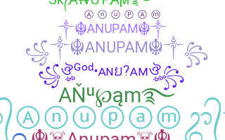 ชื่อเล่น - Anupam