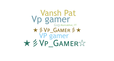 ชื่อเล่น - Vpgamer