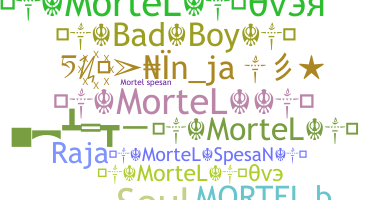 ชื่อเล่น - Mortel