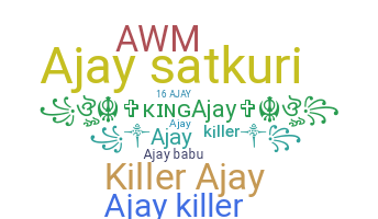 ชื่อเล่น - Ajaykiller