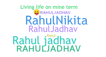 ชื่อเล่น - Rahuljadhav