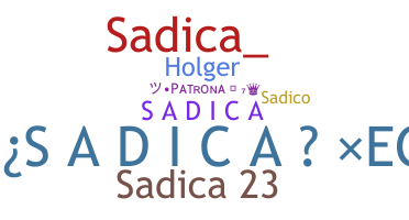 ชื่อเล่น - Sadica