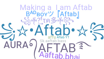 ชื่อเล่น - Aftab