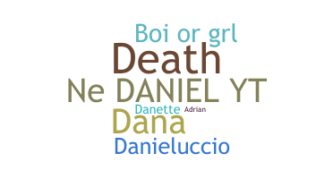 ชื่อเล่น - Danie