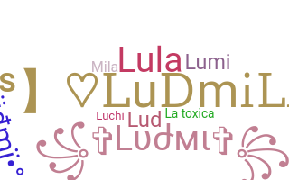 ชื่อเล่น - Ludmila