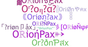 ชื่อเล่น - OrionPax