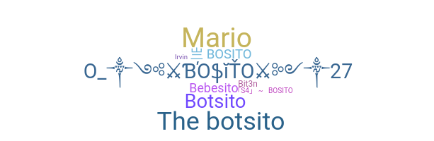 ชื่อเล่น - Bosito