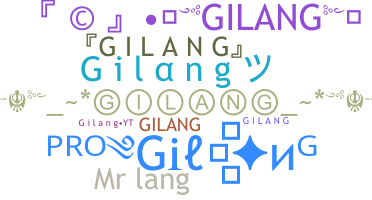 ชื่อเล่น - Gilang