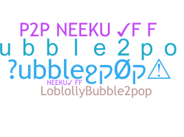 ชื่อเล่น - bubble2pop