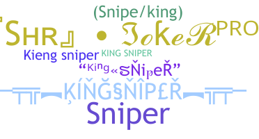 ชื่อเล่น - Kingsniper