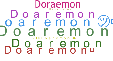 ชื่อเล่น - Doaremon